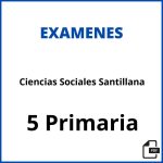 Examen Ciencias Sociales 5 Primaria Santillana Pdf