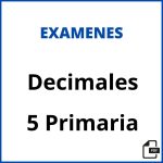 Examen Decimales 5 Primaria