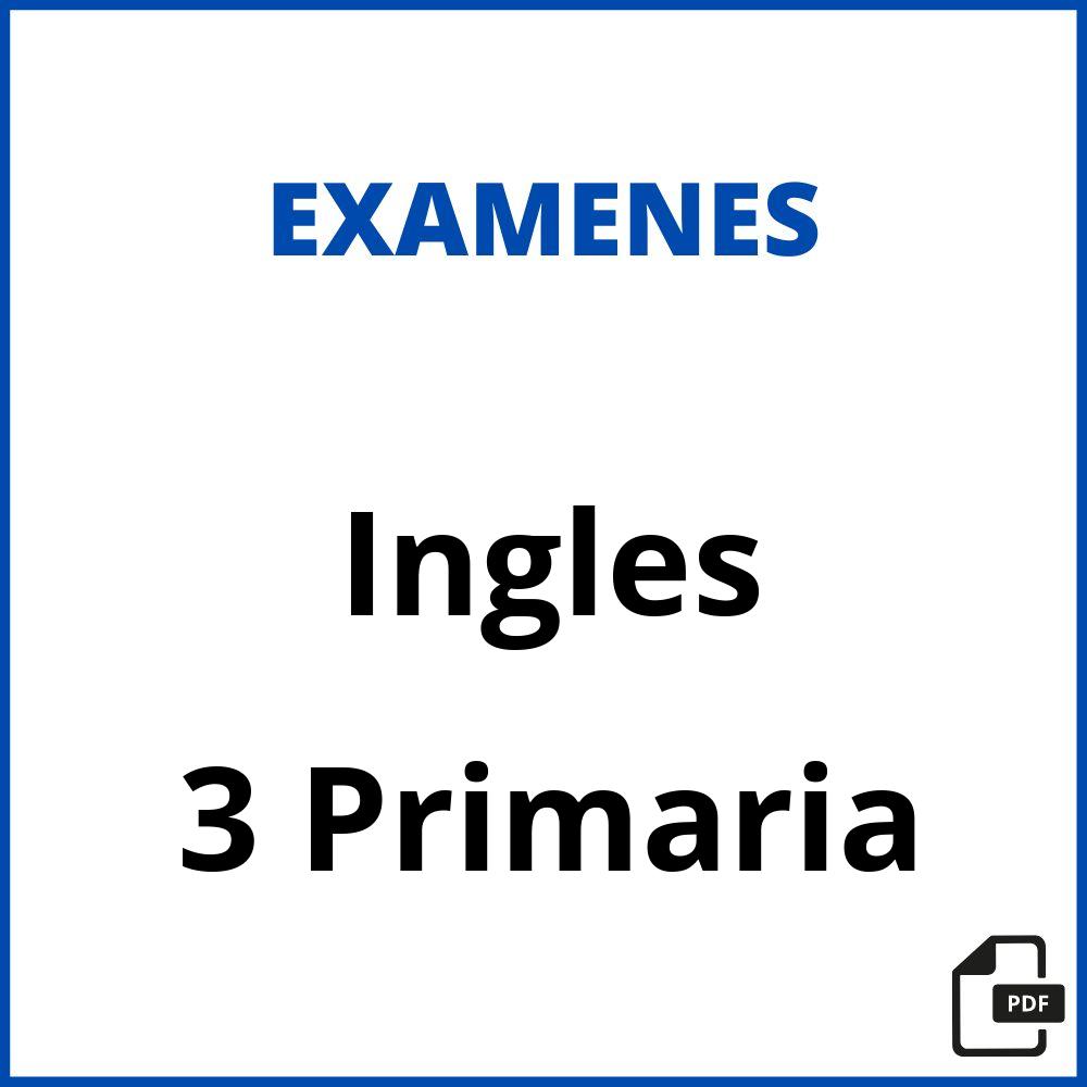 Examen Ingles 3 Primaria Pdf