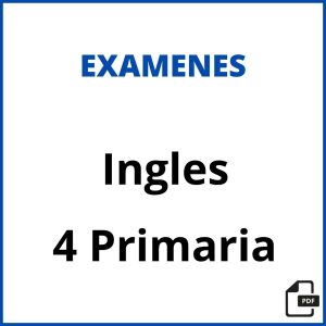Examen Ingles 4 Primaria Pdf