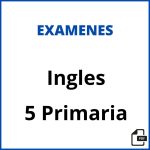 Examen Ingles 5 Primaria
