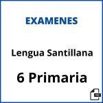 Examen Lengua 6 Primaria Santillana Pdf