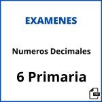 Examen Numeros Decimales 6 Primaria Pdf