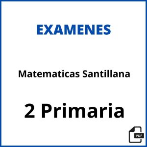 Prueba De Control Matematicas 2 Primaria Santillana Pdf